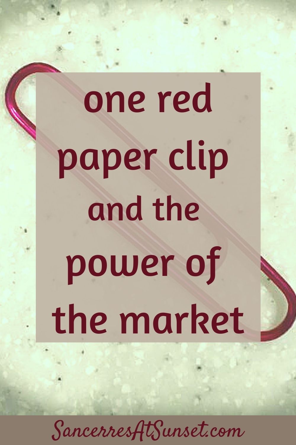 One Red Paper Clip and the Power of the Market
