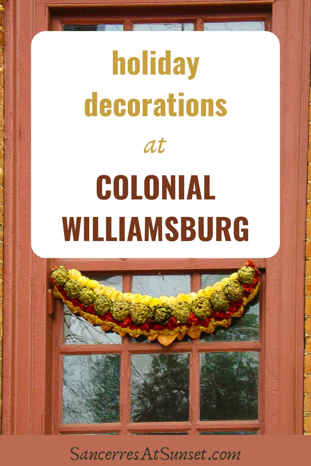 Holiday Decorations at Colonial Williamsburg