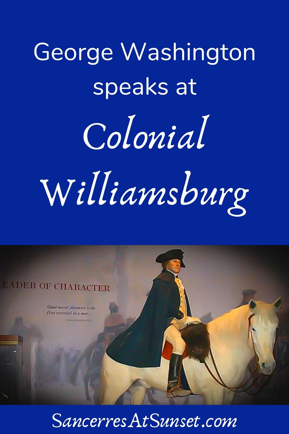 George Washington Speaks at Colonial Williamsburg