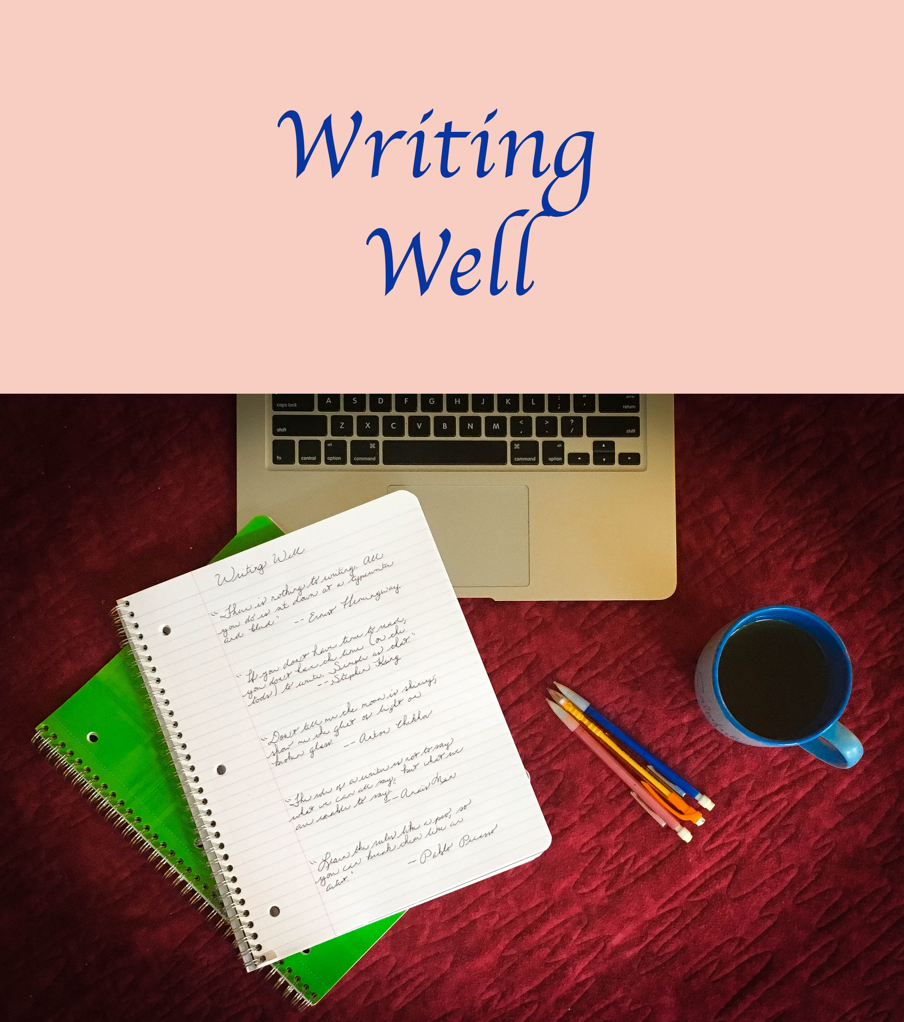 New Series on Writing Well