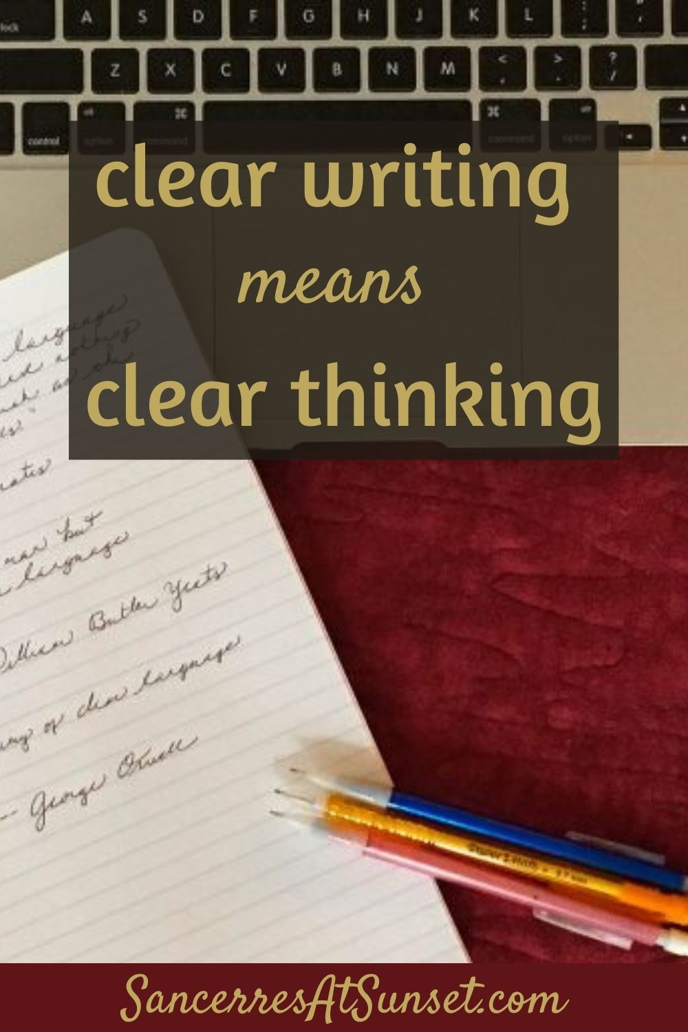 Thinking Clearly, Writing Well