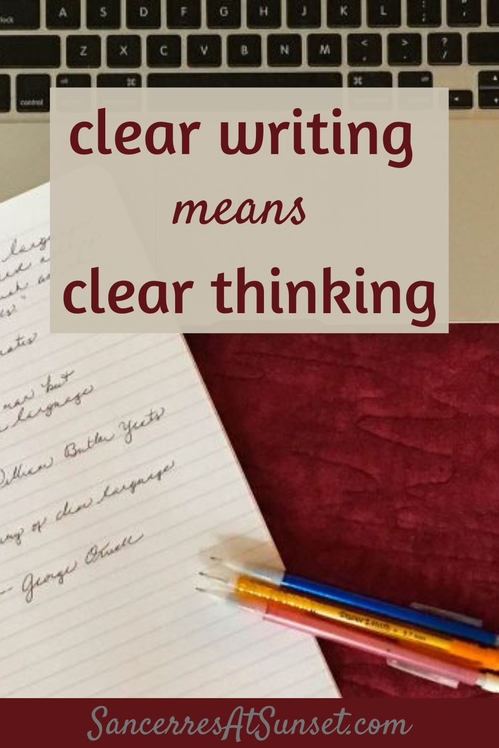 Thinking Clearly, Writing Well