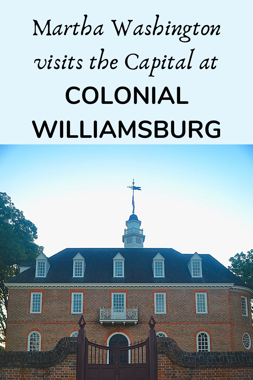 Martha Washington Visits Colonial Williamsburg
