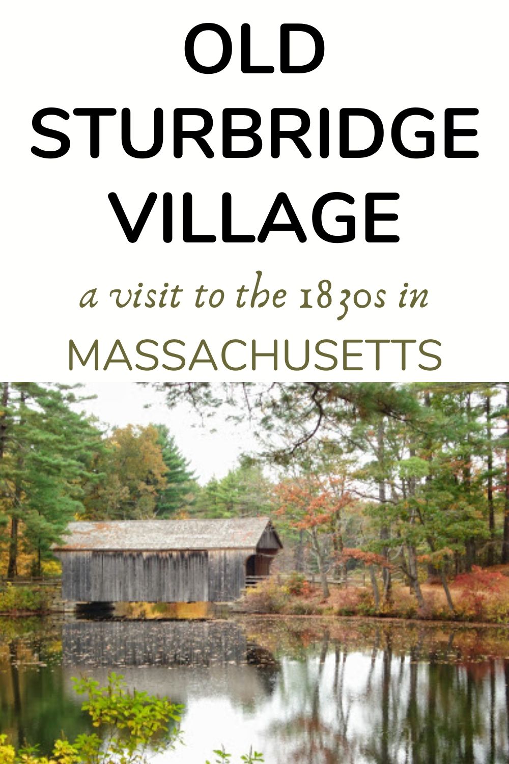 Old Sturbridge Village in Massachusetts