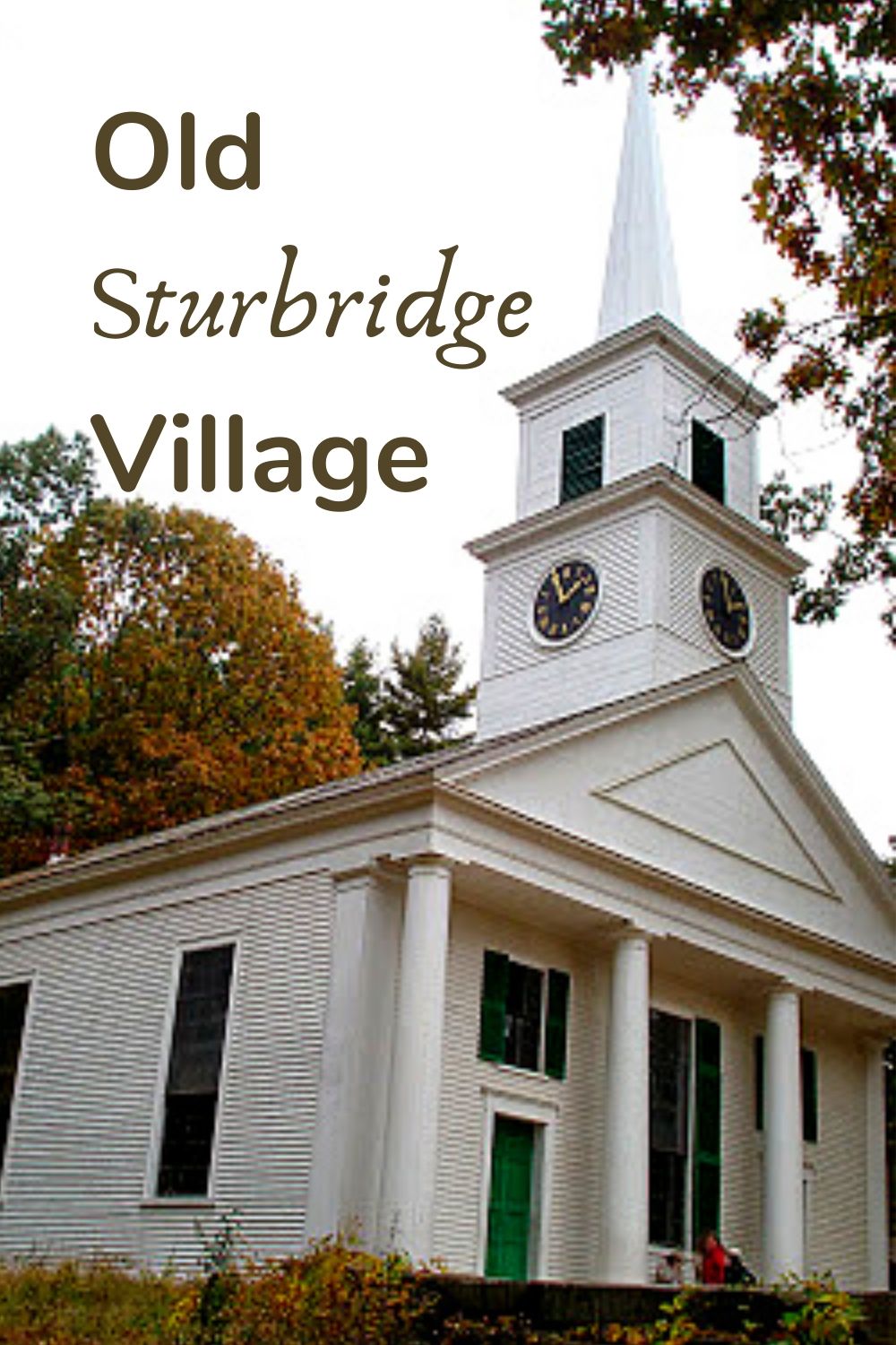 Old Sturbridge Village in Massachusetts