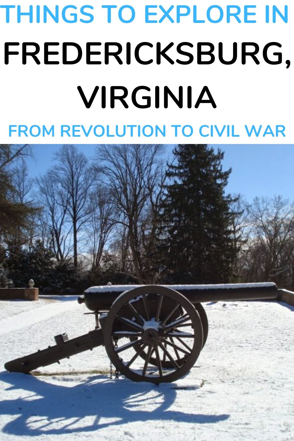 Fredericksburg, Virginia:  From Revolution to Civil War