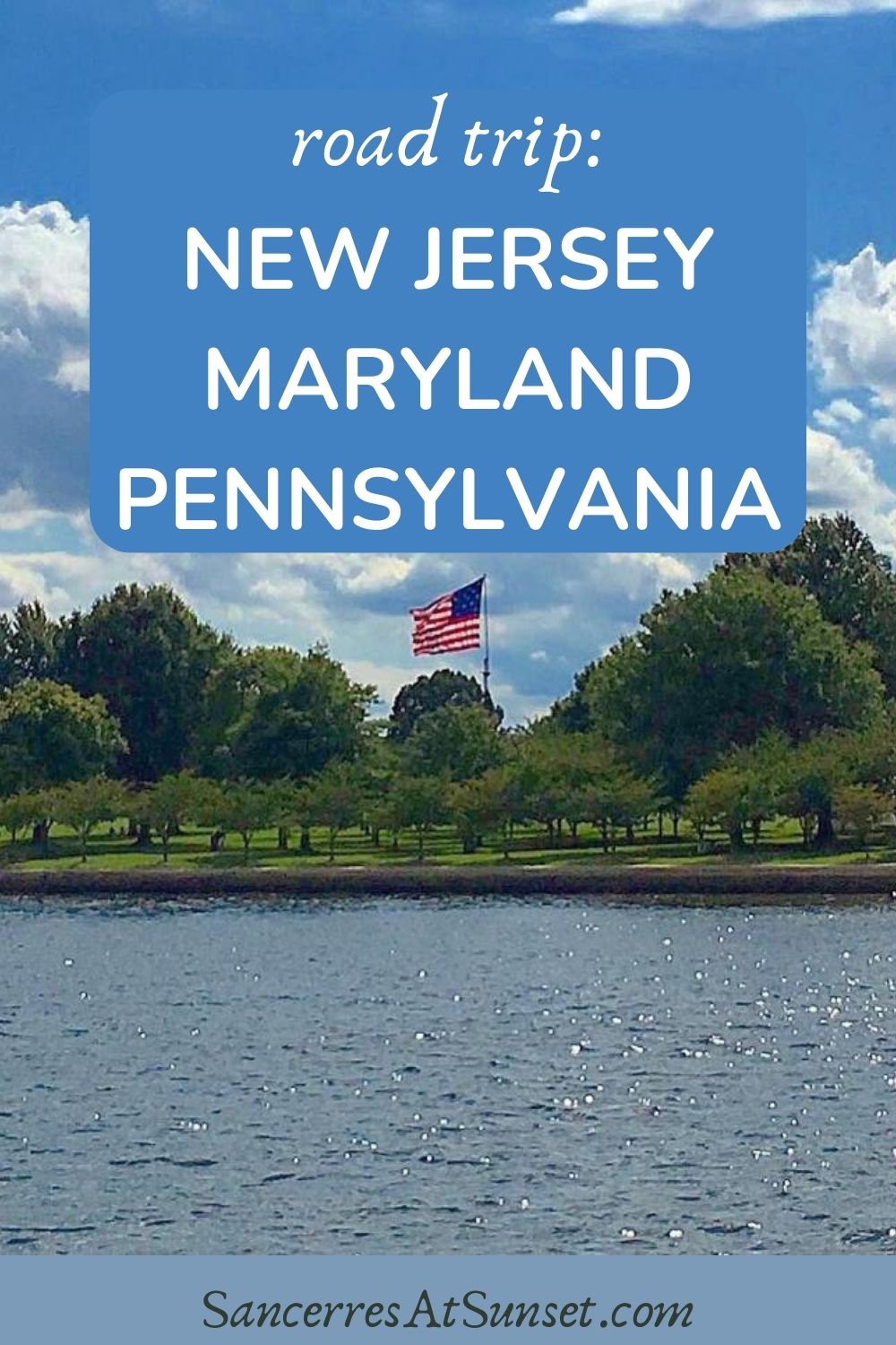Road Trip:  New Jersey, Maryland, Pennsylvania