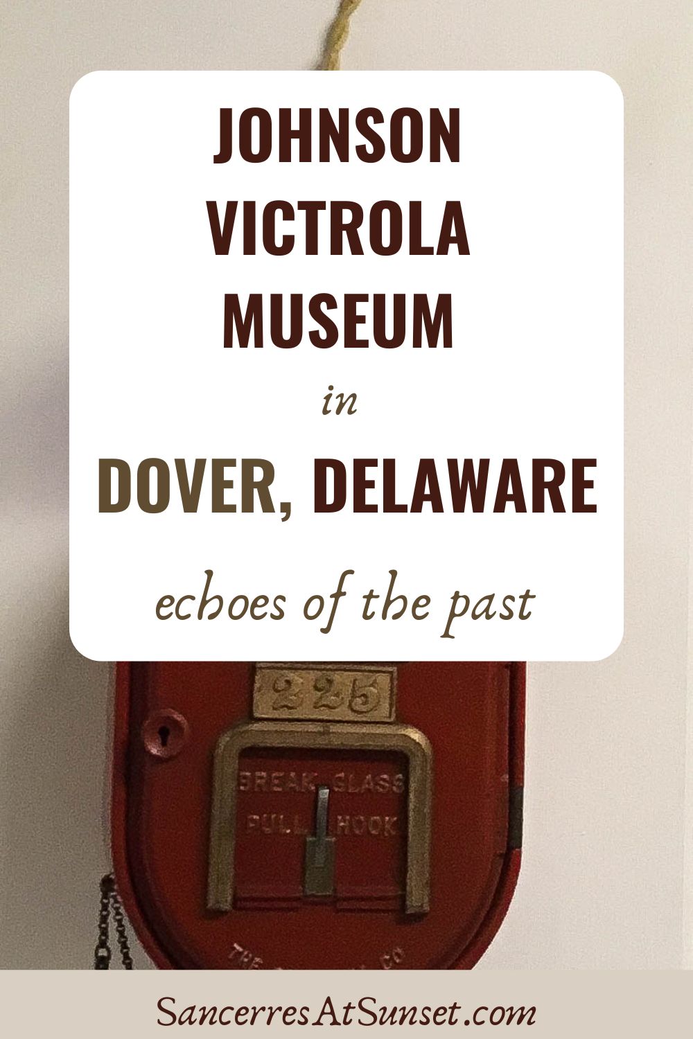 Johnson Victrola Museum in Dover, Delaware -- echoes of the past