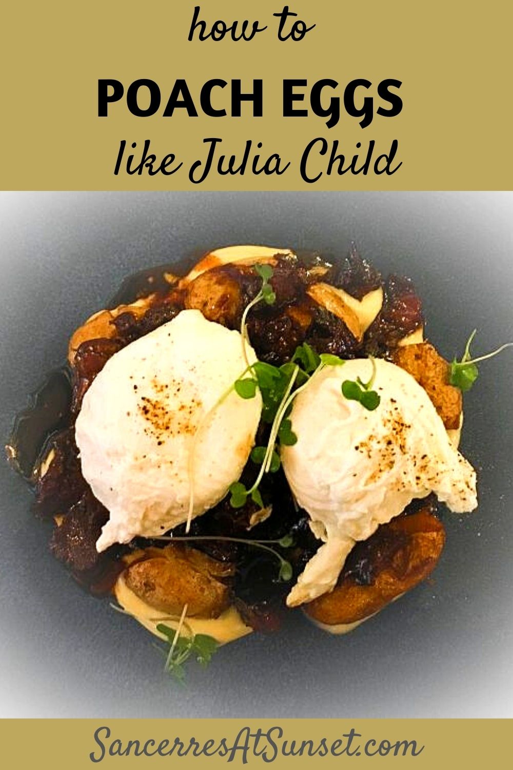 How to Poach Eggs like Julia Child