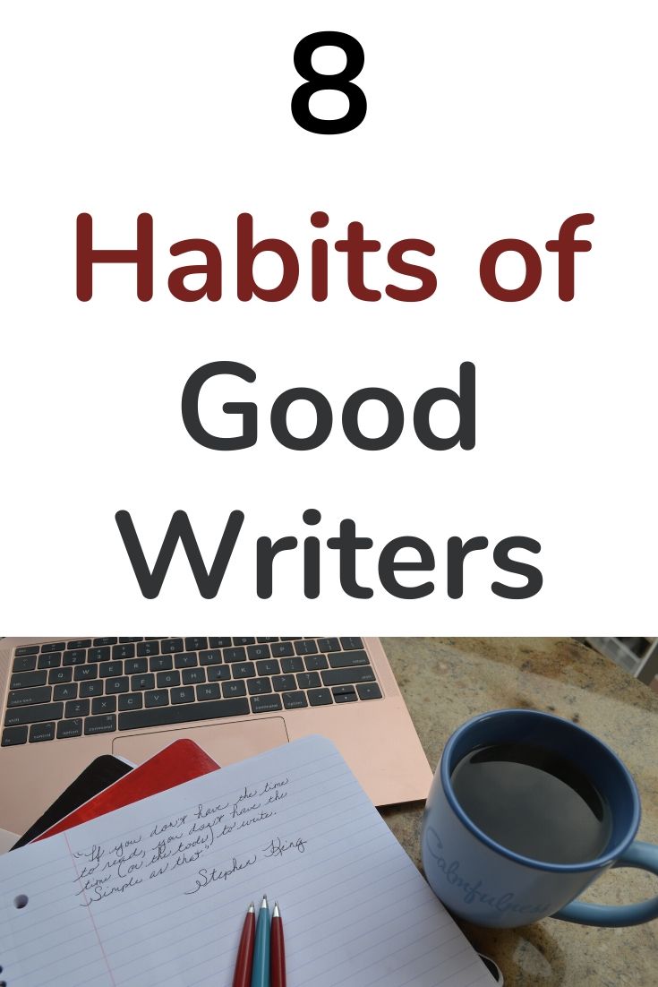 8 Habits of Good Writers