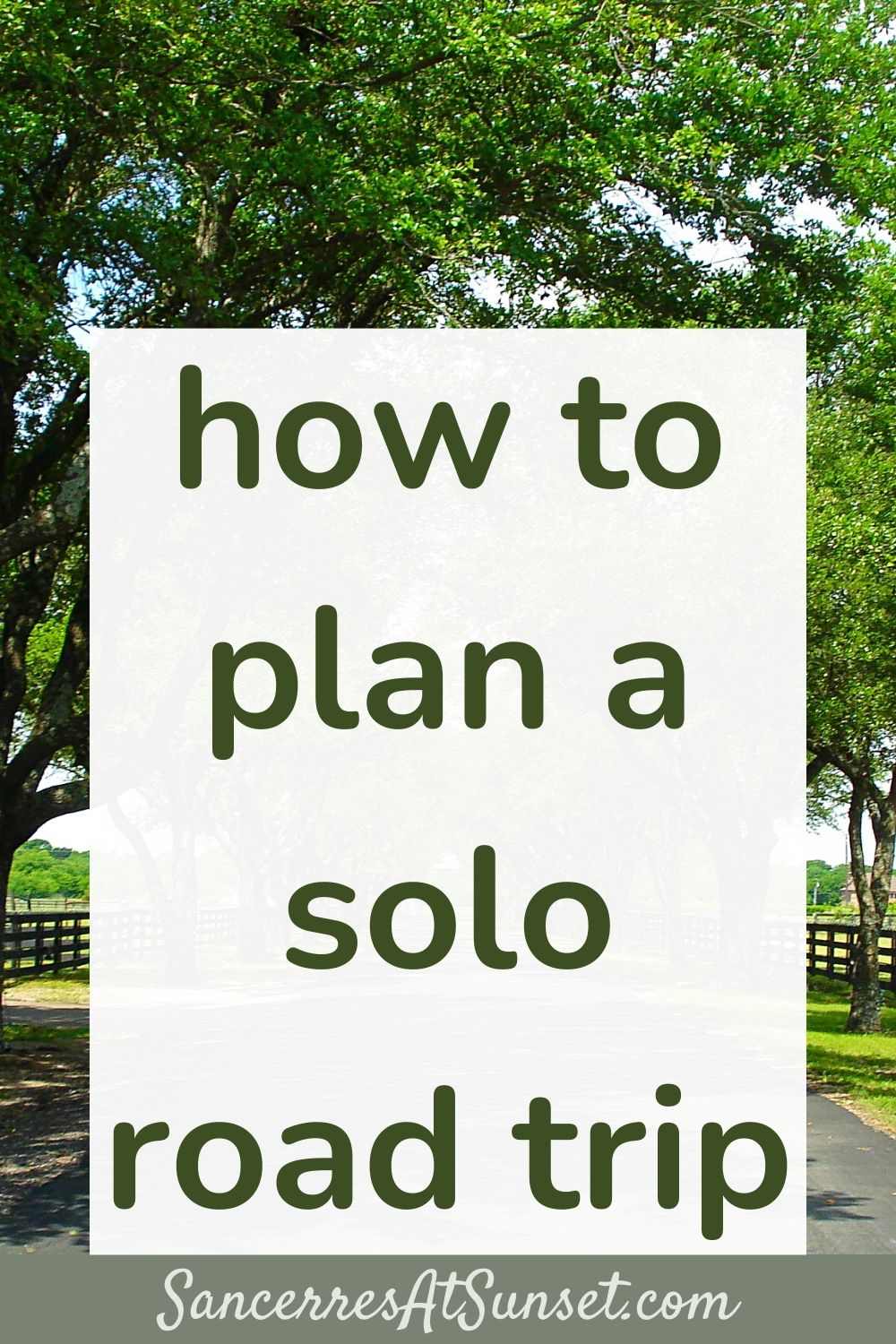 How to Plan a Solo Road Trip