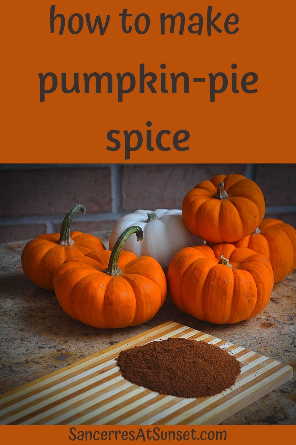 How to Make Your Own Pumpkin-Pie Spice
