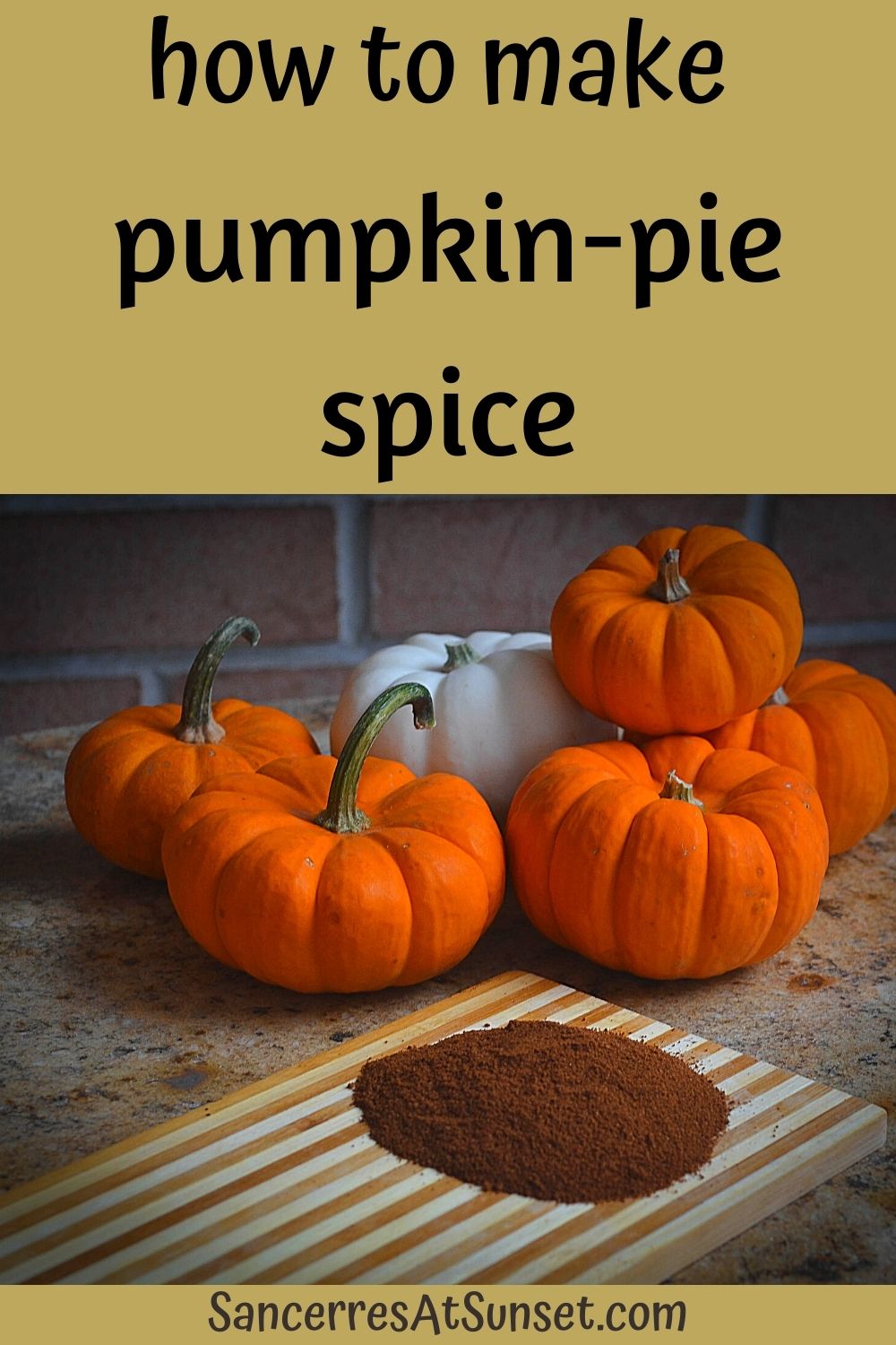 How to Make Your Own Pumpkin-Pie Spice