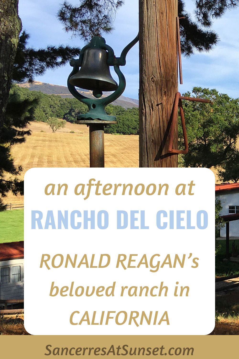 An Afternoon at Rancho del Cielo -- Ronald Reagan\'s beloved ranch in California