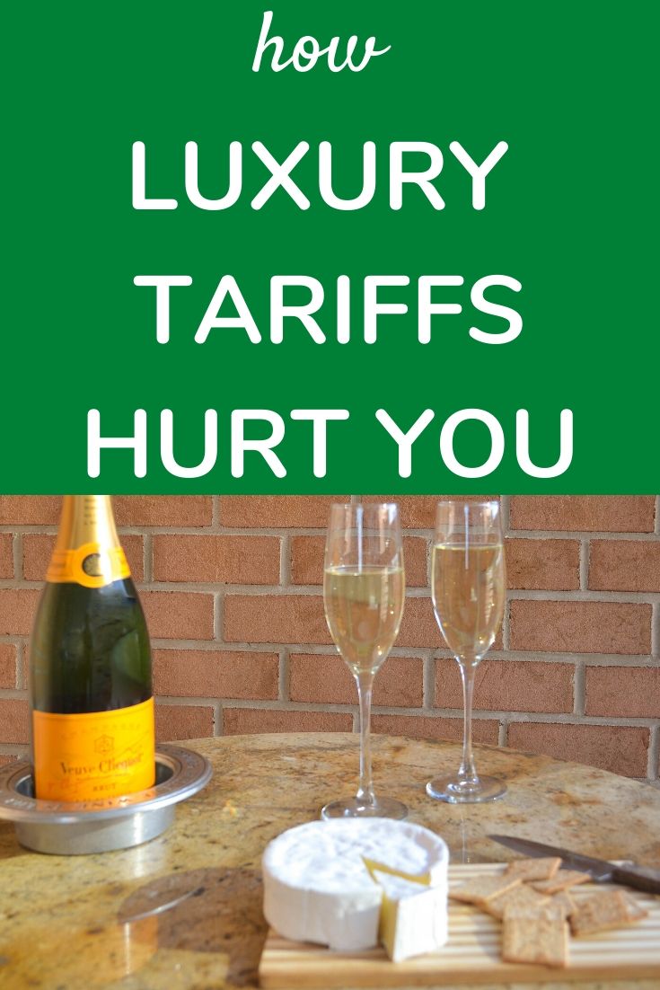 How Luxury Tariffs Hurt You