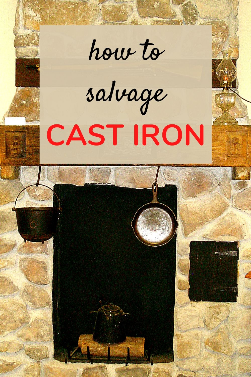 How to Salvage Cast Iron