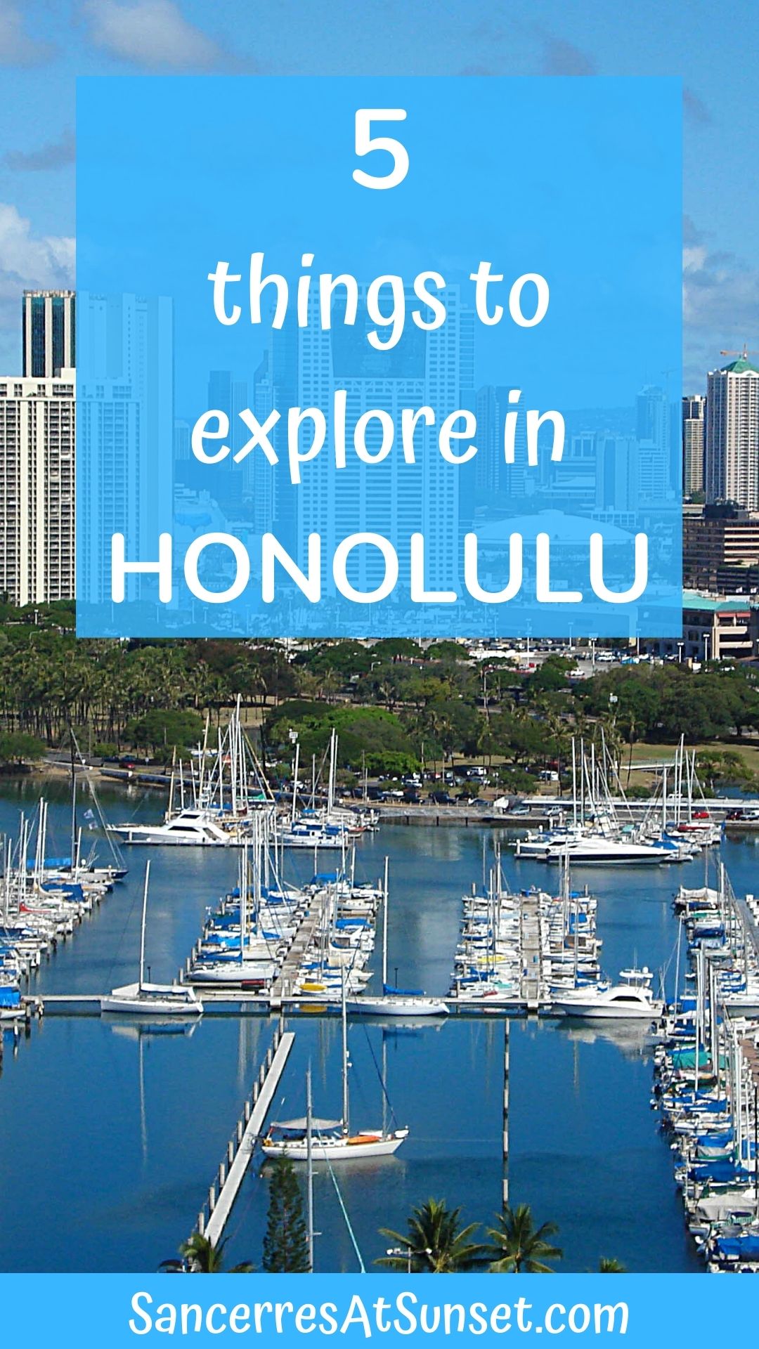Five Things to Explore in Honolulu