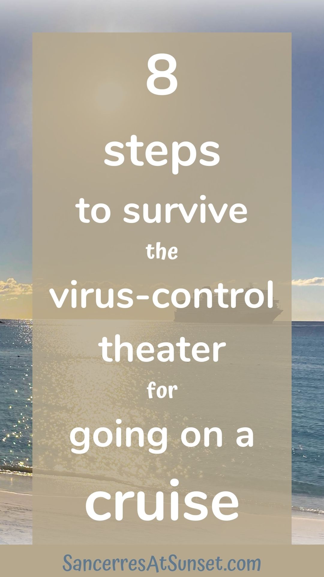 8 Steps to Survive the CoViD Safety Theater before Enjoying a Cruise
