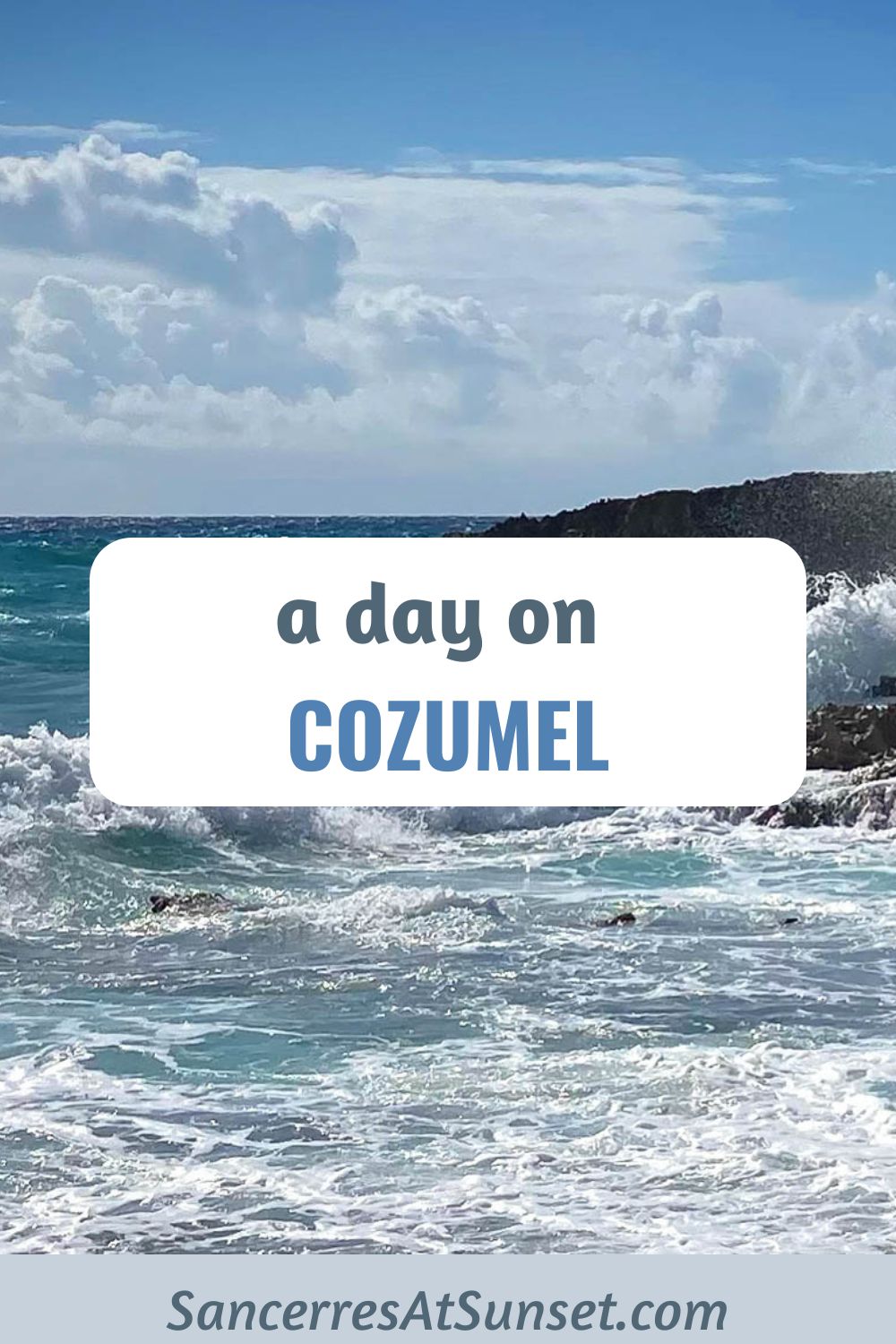 A Day on Cozumel