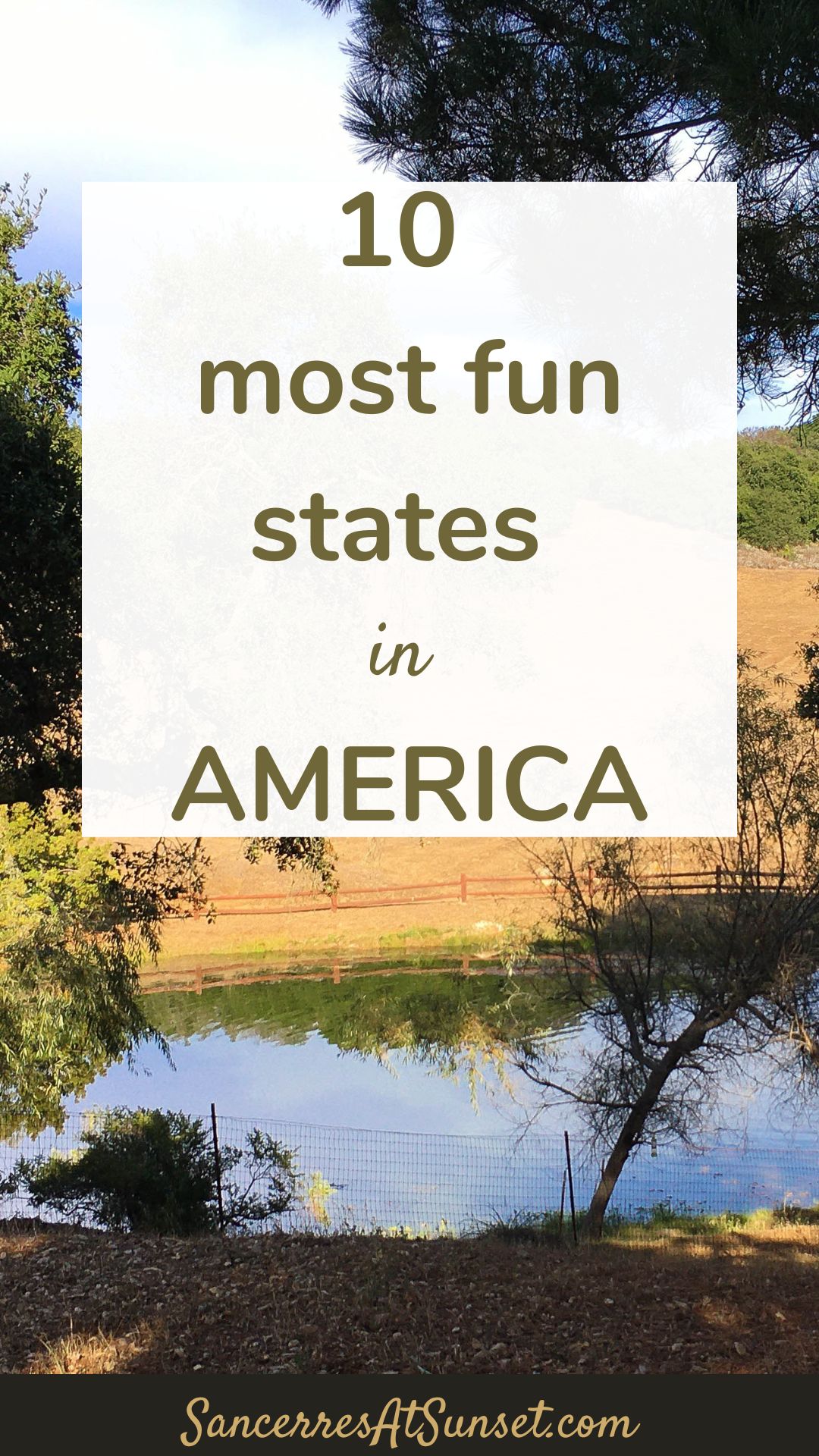 10 most fun states in AMERICA Sancerres at Sunset