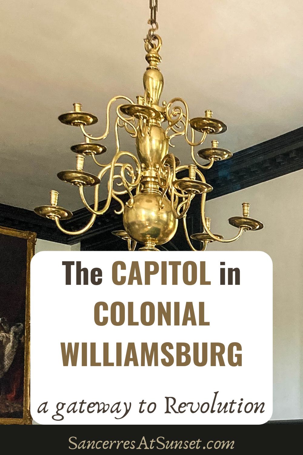 The Capitol at Colonial Williamsburg -- a gateway to Revolution