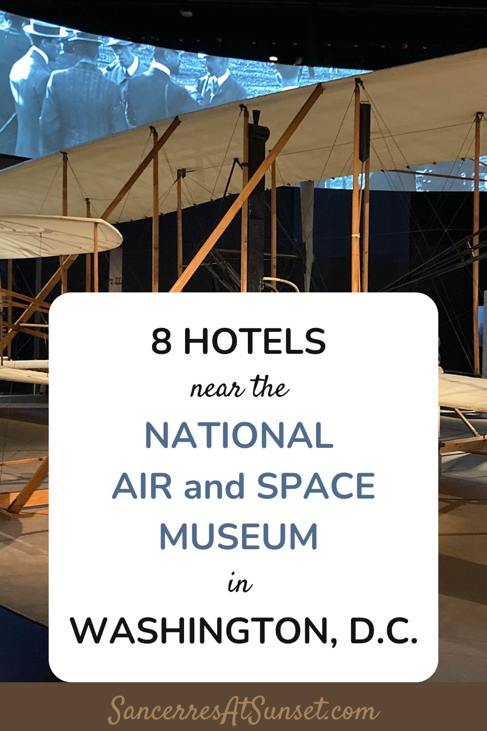 8 Hotels near the Smithsonian\'s National Air and Space Museum in Washington, D.C.