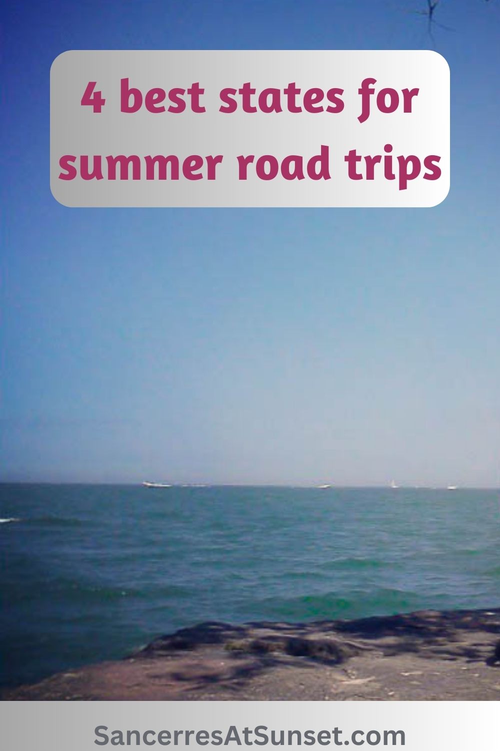 4 Best States for Summer Road Trips