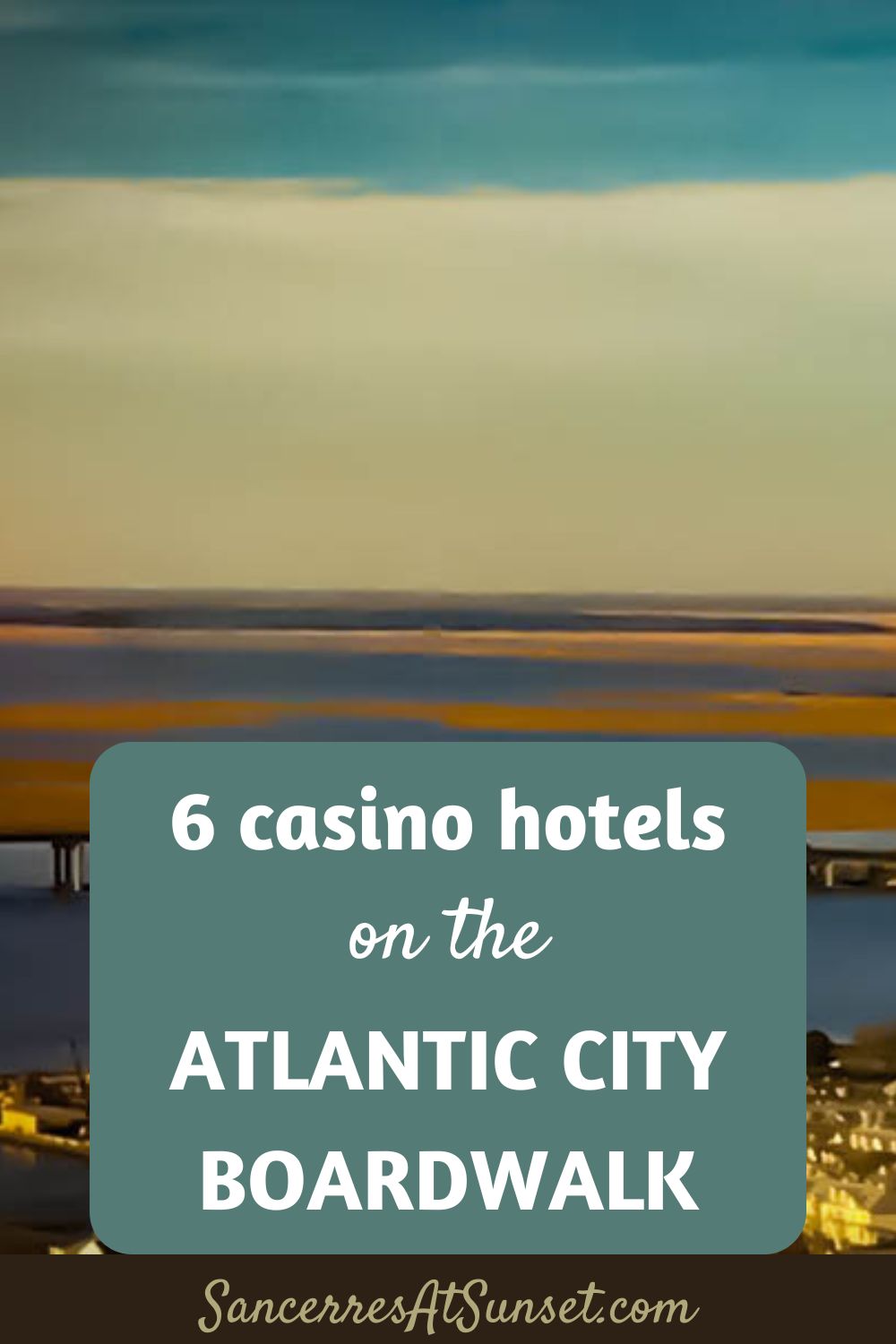 6 Casino Hotels on the Atlantic City Boardwalk