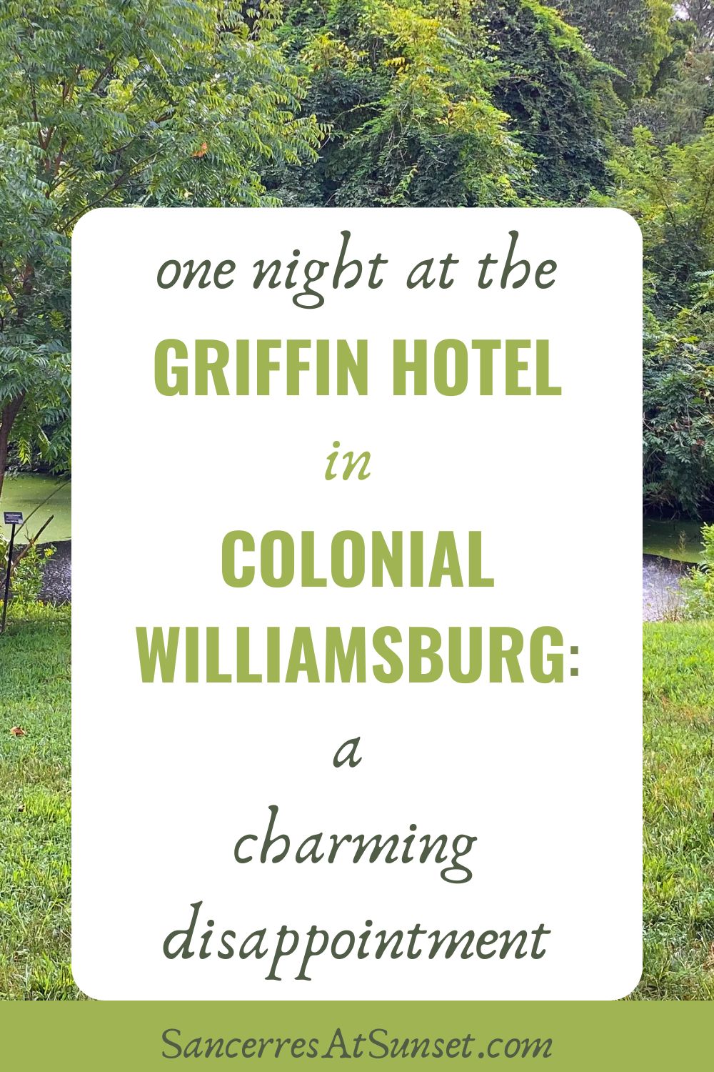 One Night at the Griffin Hotel in Colonial Williamsburg:  a Charming Disappointment