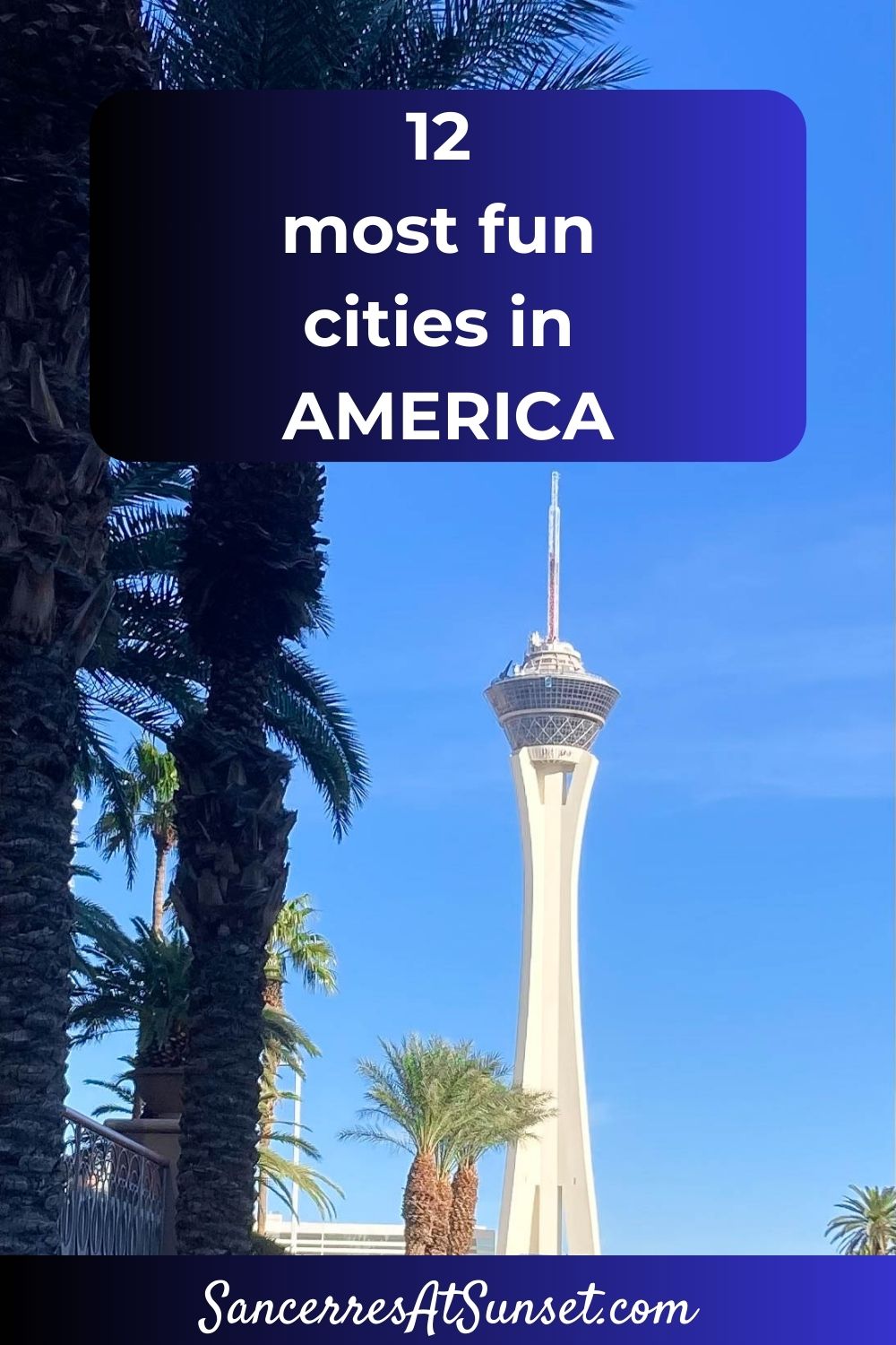 12 Most Fun Cities in America
